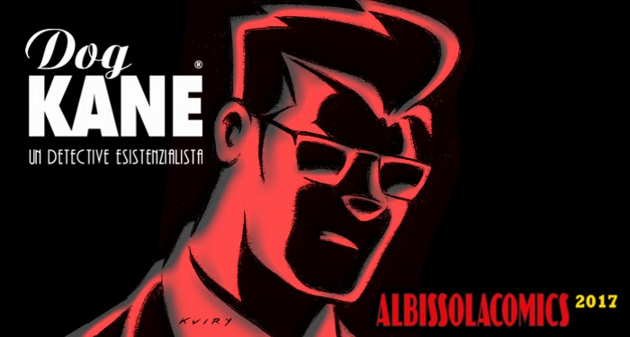 Dog Kane ad Albissola Comics2017 Dog Kane ad Albissola Comics2017